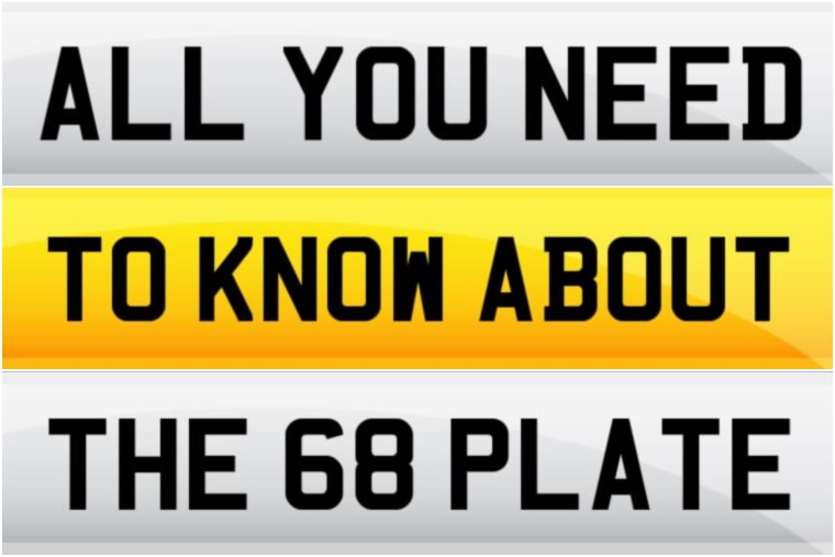 All you need to know about the new 68 plate